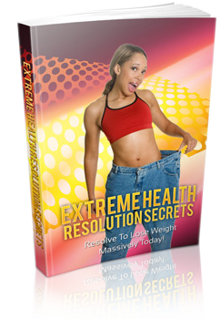 Extreme Health Resolution Secrets